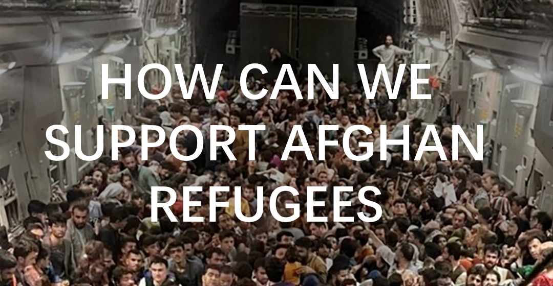 SUPPORTING AFGHAN REFUGEES